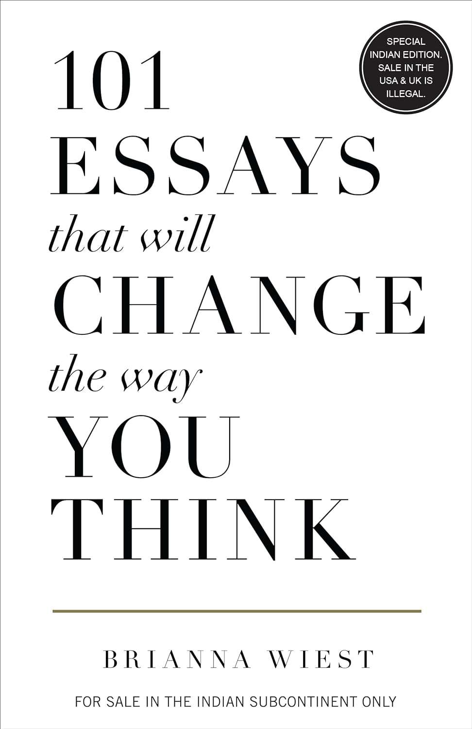 101 Essays That Will Change the Way You Think