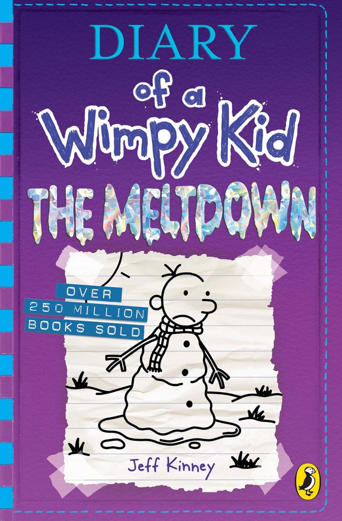 Diary Of A Wimpy Kid: The Meltdown (Book 13) (Diary Of A Wimpy Kid 13)