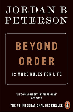 Beyond Order: 12 More Rules for Life