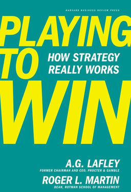 Playing to Win: How Strategy Really Works