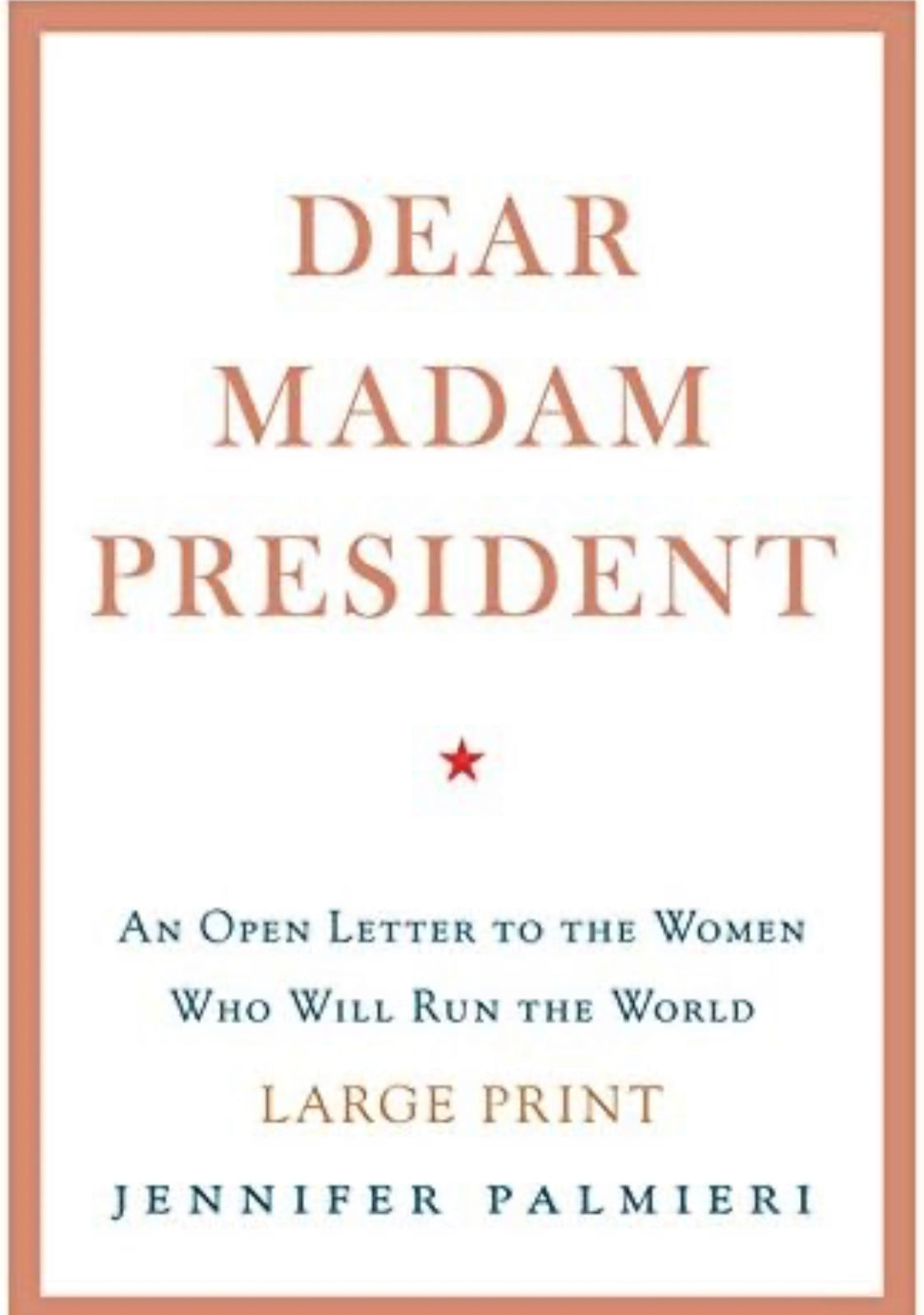 Dear Madam President