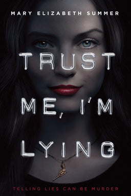 Trust Me, I'm Lying (Trust Me Series)