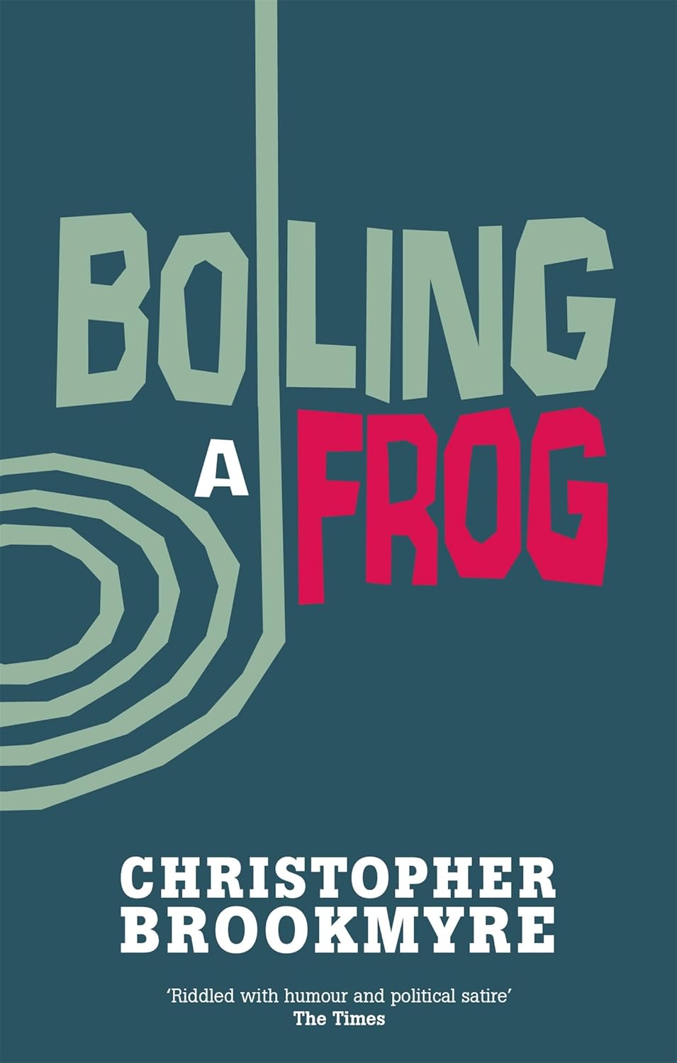 Boiling A Frog (Jack Parlabane)