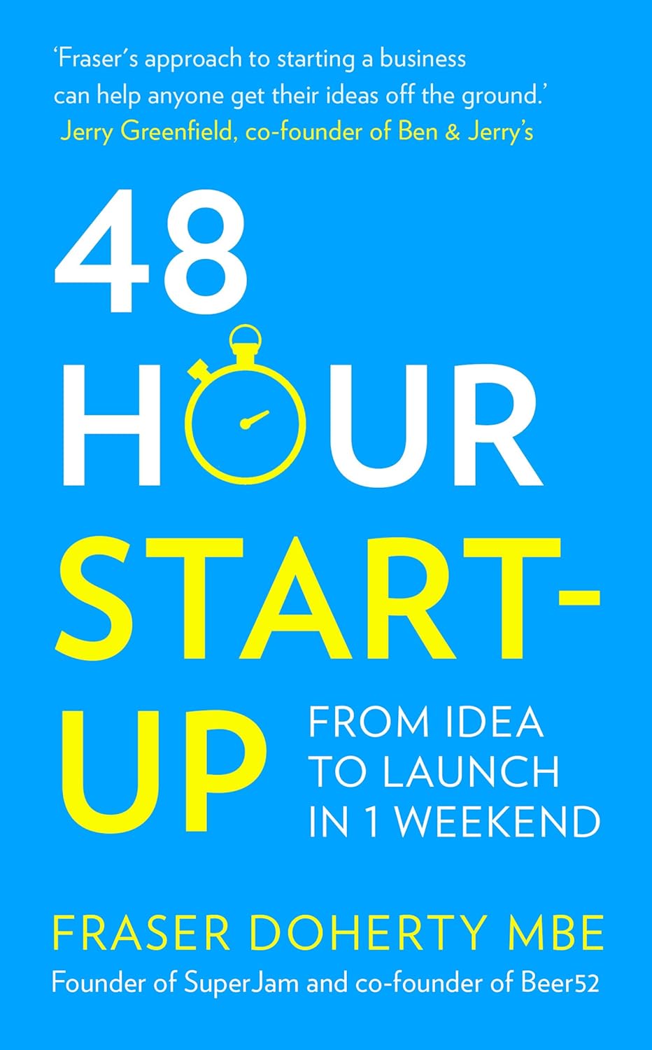 Harper Thorsons 48-Hour Start-up: From Idea to Launch in 1 Weekend