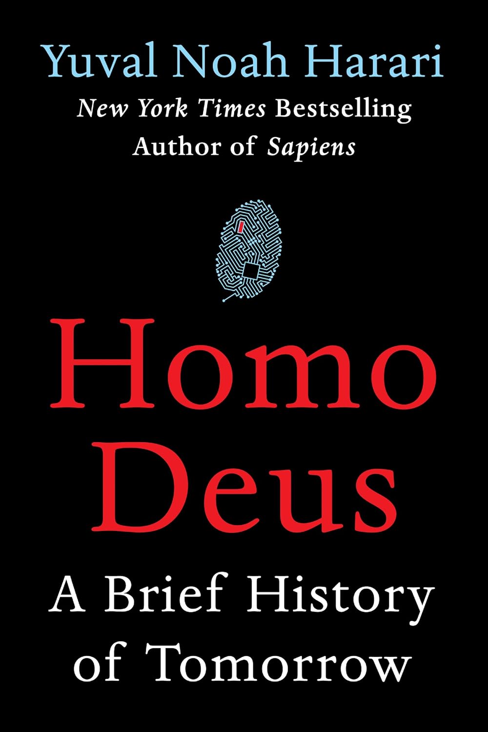 Homo Deus: A Brief History Of Tomorrow