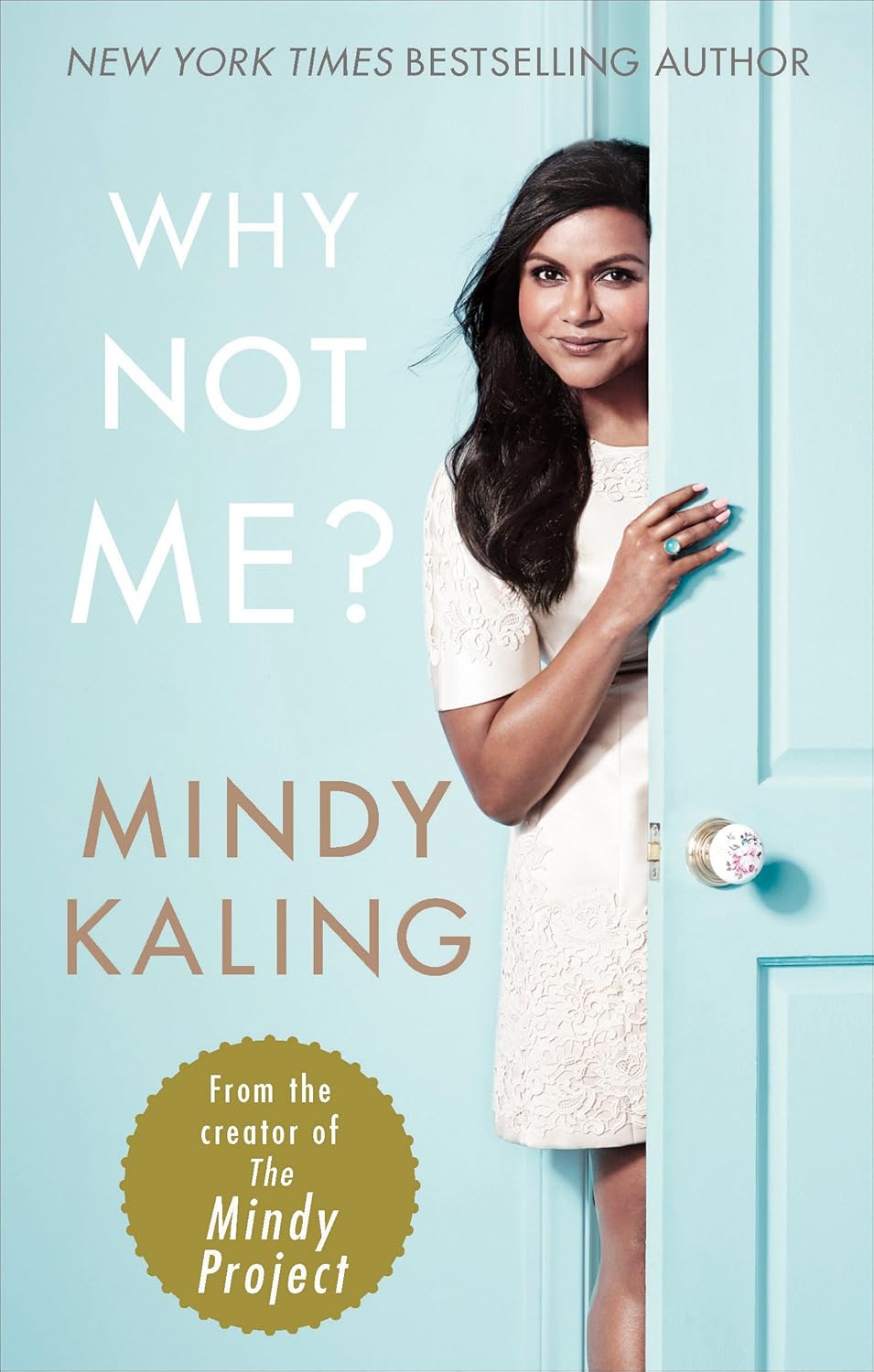 Why Not Me?: Mindy Kaling