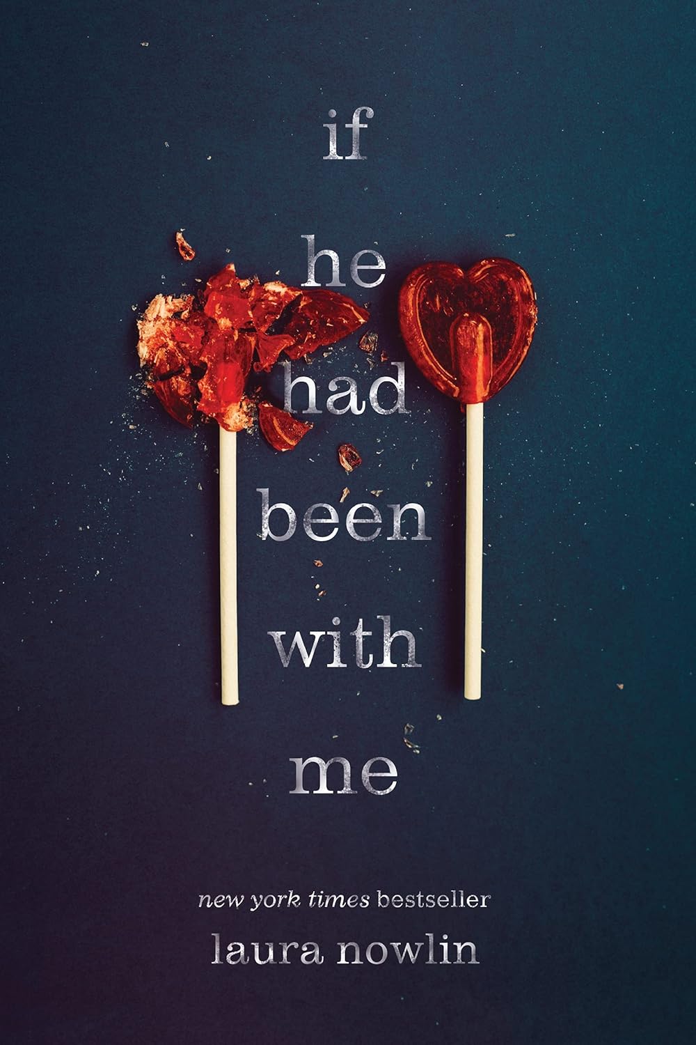 If He Had Been with Me Laura Nowlin