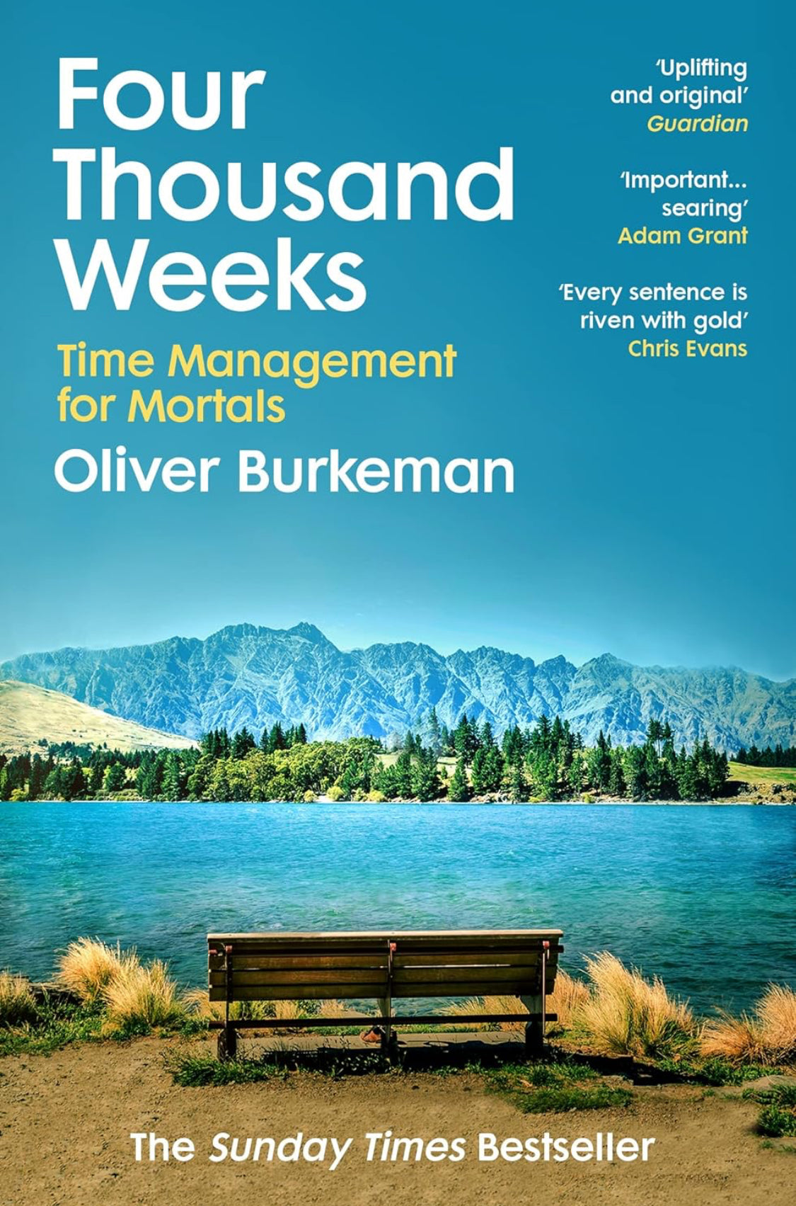 Four Thousand Weeks: Time Management for Mortals