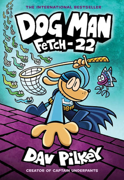 Dog Man: Fetch-22