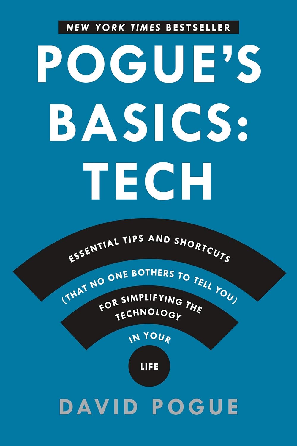 Pogue's Basics: Essential Tips and Shortcuts