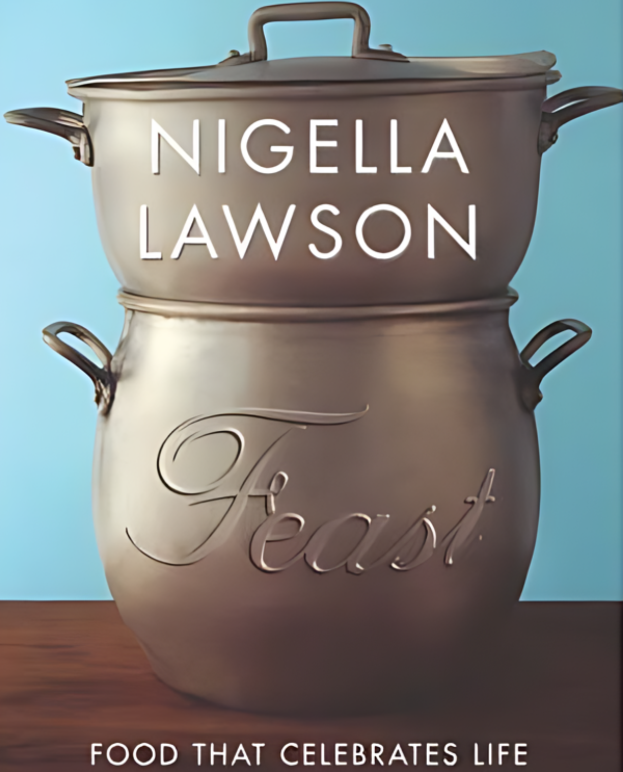 Feast: Food that celebrates life