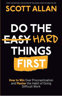 Do the Hard Things First