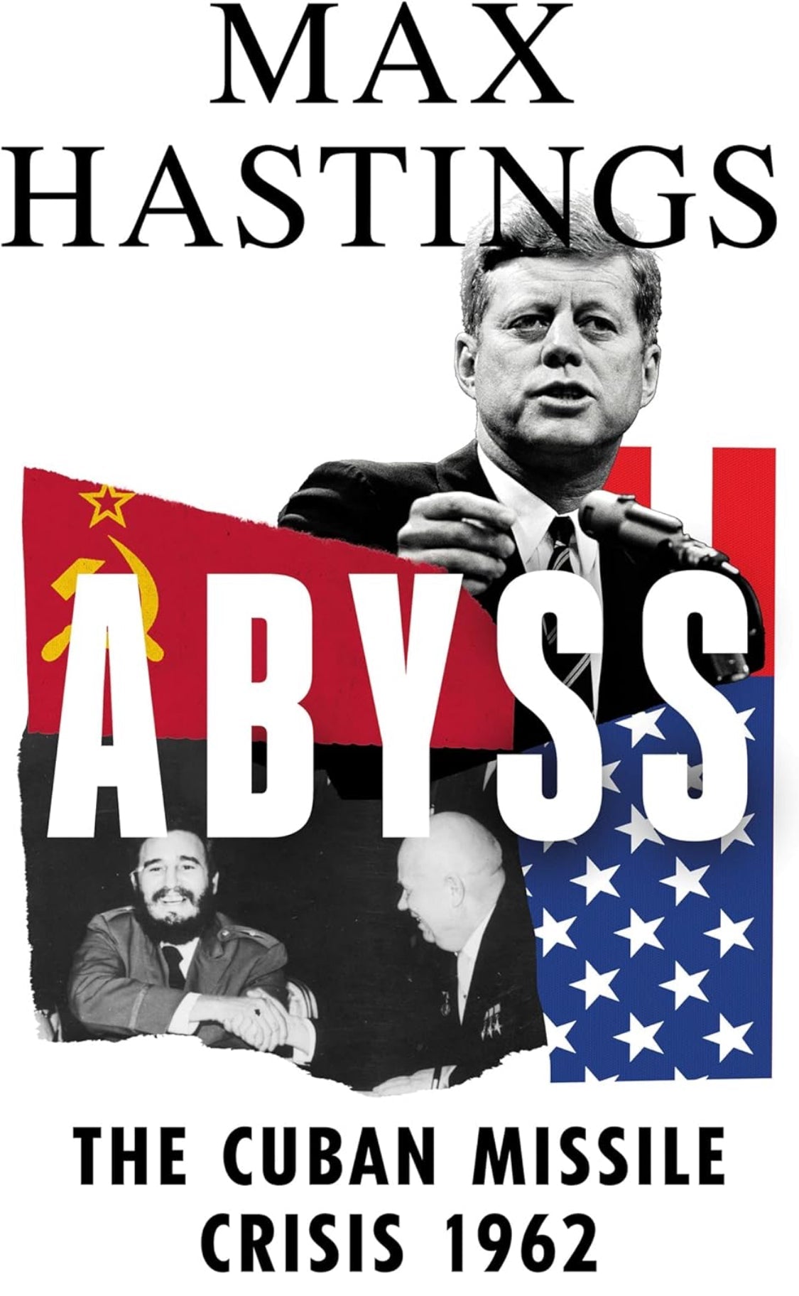 Abyss: The Cuban Missile Crisis 1962