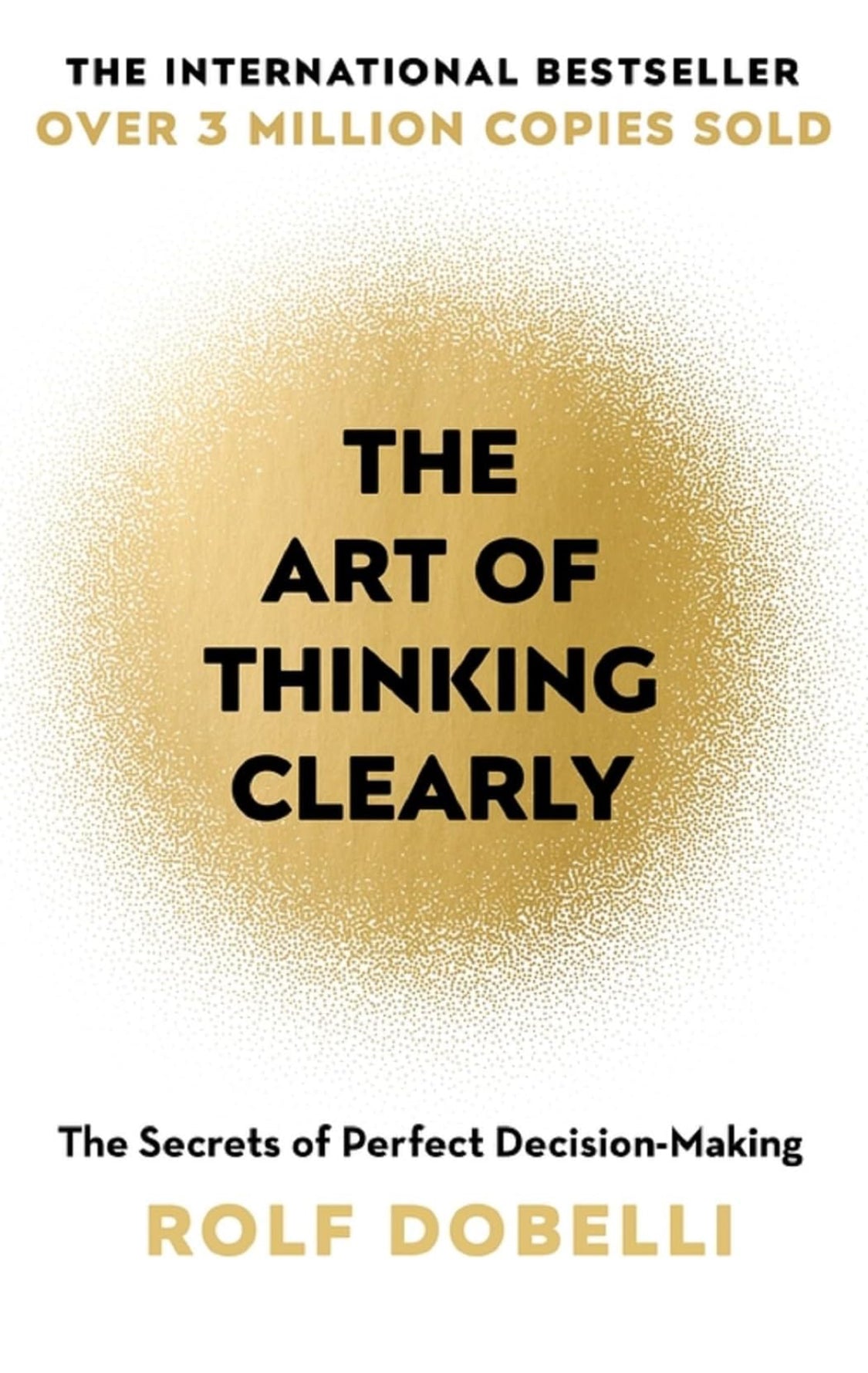 The Art of Thinking Clearly