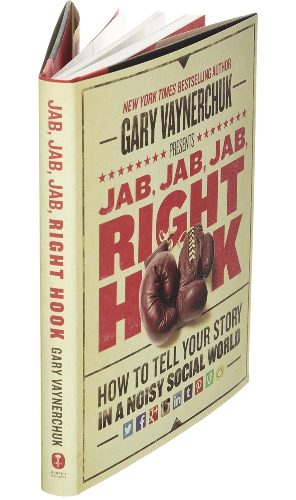 Jab, Jab, Jab, Right Hook: How to Tell Your Story in a Noisy Social World