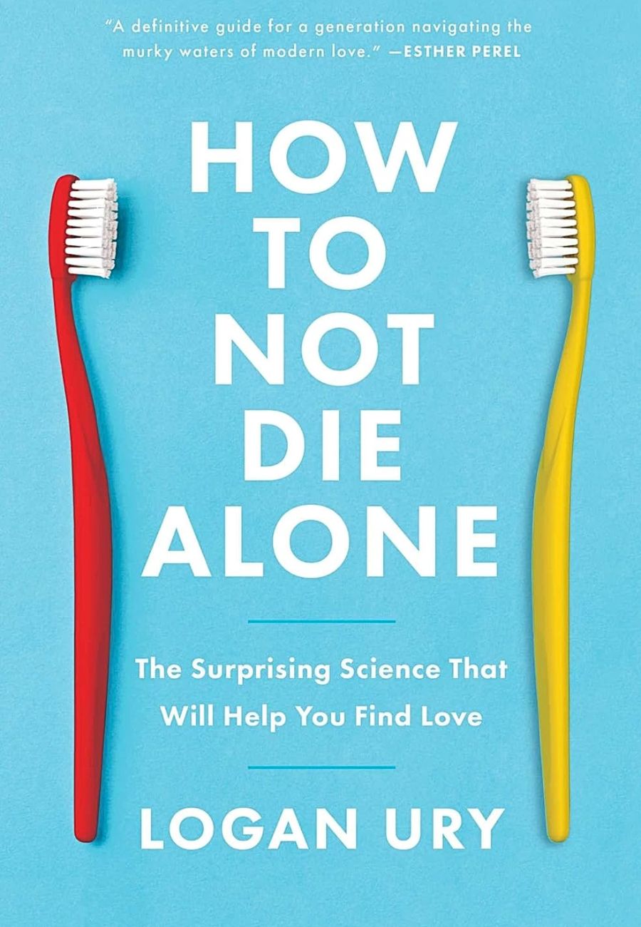 How to Not Die Alone