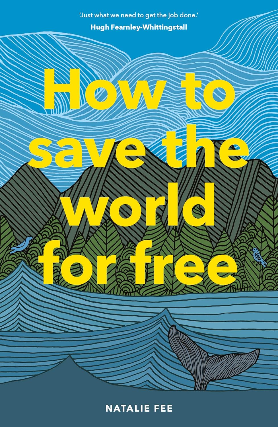 How to Save the World For Free