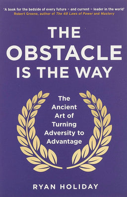 The Obstacle Is The Way - ReadMoreDXB