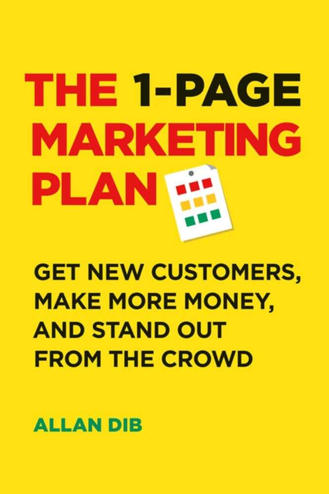 The 1-Page Marketing Plan by Allan Dib (paperback)