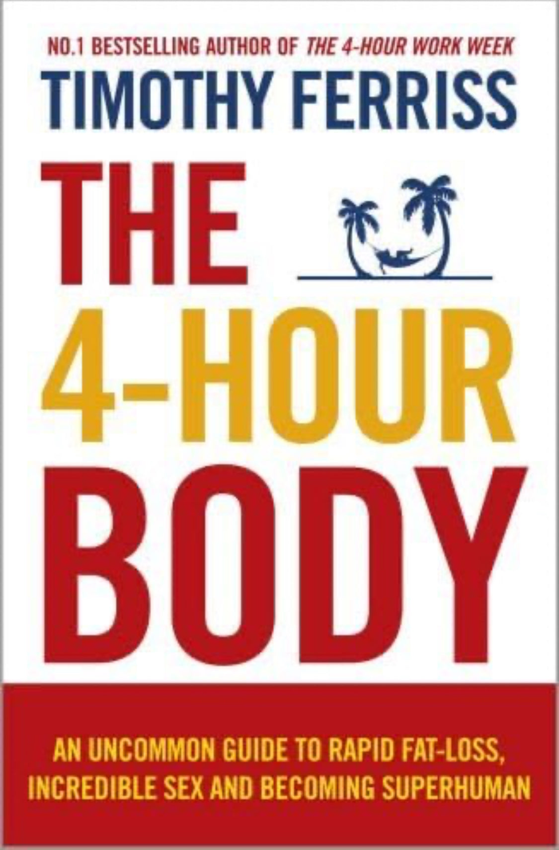 The 4-Hour Body