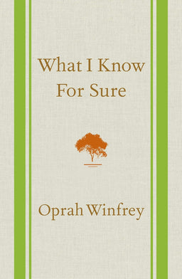 Winfrey Oprah What I Know For Sure