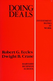 Doing Deals: Investment Banks at Work